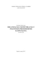 ORGANIZACIJA I KOMUNIKACIJA U POLITIČKIM PREDIZBORNIM KAMPANJAMA