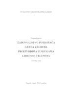 ZADOVOLJSTVO POTROŠAČA GRADA ZAGREBA PROIZVODIMA I USLUGAMA LIDLOVIH TRGOVINA
 