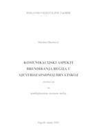 KOMUNIKACIJSKI ASPEKTI BRENDIRANJA REGIJA U SJEVEROZAPADNOJ HRVATSKOJ