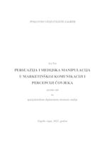 Persuazija i medijska manipulacija u marketinškoj komunikaciji i percepciji čovjeka