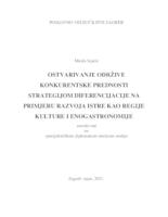 Ostvarivanje održive konkurentske prednosti strategijom diferencijacije na primjeru razvoja Istre kao regije kulture i enogastronomije