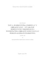 Nova „ marketinška formula“ u obrazovanju - stvaranje jedinstvene vrijednosti s potrošačima obrazovanih usluga i personalizirani marketing
