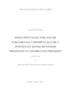 Implementacija strategije fokusiranja i diferencijacije u postizanju konkurentskih prednosti na odabranom primjeru